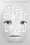 [Silver Sequence 01] • The Silver Child